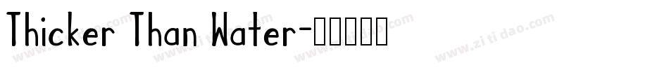 Thicker Than Water字体转换